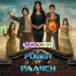 Free Power Of Paanch S01 (2025) Hindi Completed Web Series HEVC ESub