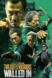 Free Twilight of the Warriors – Walled In (2024) (Hindi + Chinese) Filmyzilla Dual Audio Hollywood Movie BluRay HD ESub