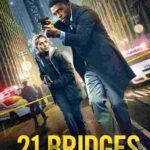 Free 21 Bridges (2019) (Hindi + English) Dual Audio Hollywood Movie BluRay HD ESub