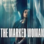 Free The Marked Woman (2026) (Hindi + English) Dual Audio Hollywood Movie HD ESub