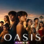 Free Oasis S01 (2026) (Hindi + English) Dual Audio Completed Web Series HEVC ESub