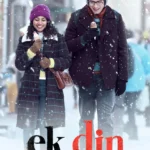 Free Ek Din (2026) Bollywood Hindi Movie HD ESub